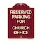 Signmission Parking Reserved for Church Office Heavy-Gauge Aluminum Architectural Sign, 24" x 18", BU-1824-23394 A-DES-BU-1824-23394 - alternate 1